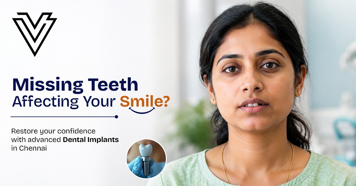 Dental Implants in Chennai for Missing Teeth Replacement