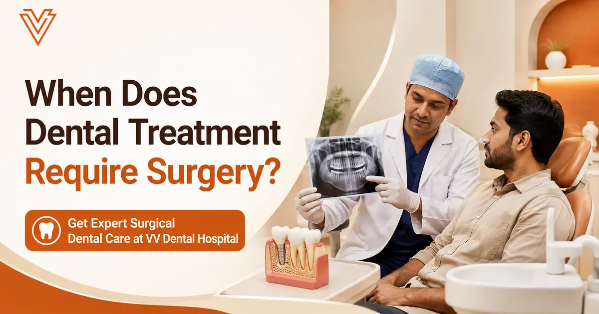 When Is Oral Surgery Necessary? Common Dental Conditions That Require Surgical Treatment