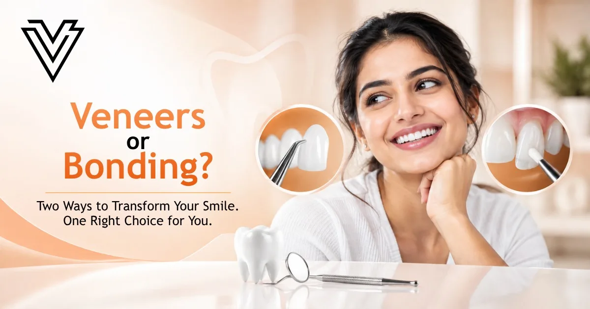Dental Veneers vs Composite Bonding: Which Cosmetic Treatment Is Right for You